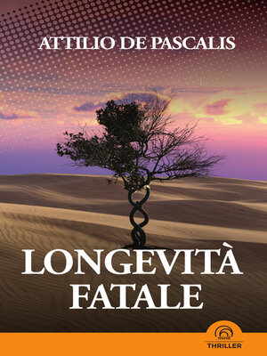 cover image of Longevità fatale